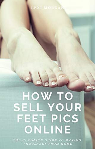 foot pics online|The Ultimate Guide To Selling Feet Pics Online in。